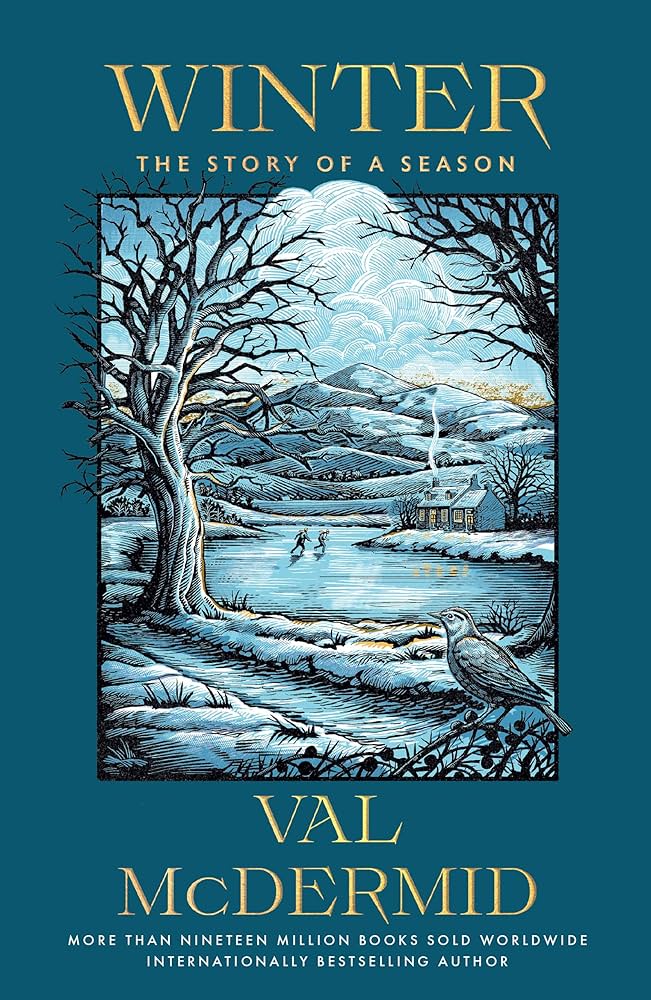 Winter: The Story of a Season - Val McDermid | Available 1/13