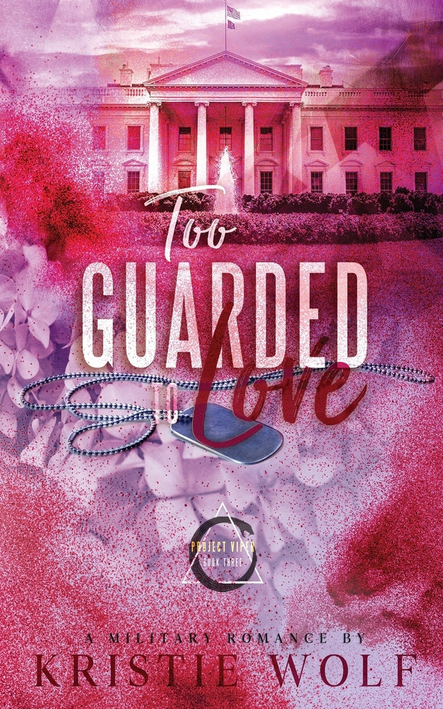 Too Guarded To Love: Special Edition - Kristie Wolf | Now Available!