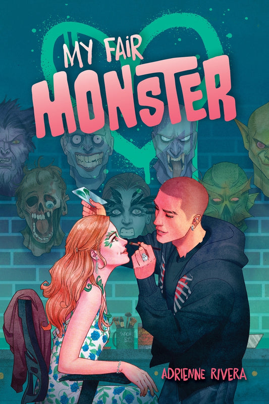 My Fair Monster - Adrienne Rivera