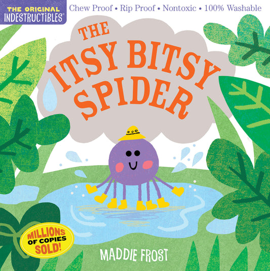 Indestructibles (the Original): The Itsy Bitsy Spider: Chew Proof - Rip Proof - Nontoxic - 100% Washable (Book for Babies, Newborn Books, Safe to Chew