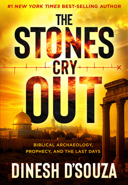 The Stones Cry Out: Biblical Archaeology, Prophecy, and the Last Days