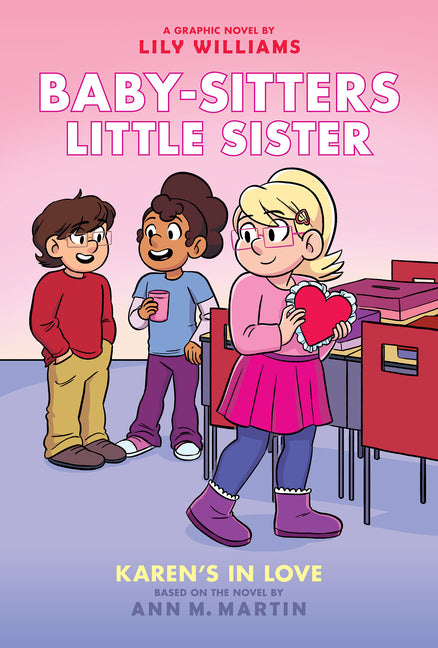 Karen's in Love: A Graphic Novel (Baby-Sitters Little Sister #14): Volume 14