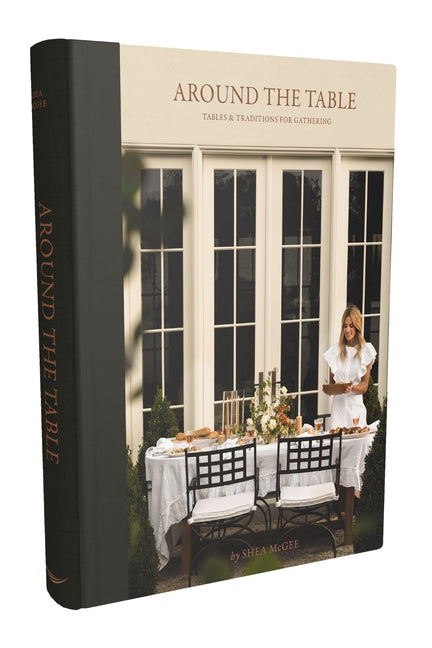 Around the Table: Tables and Traditions for Gathering