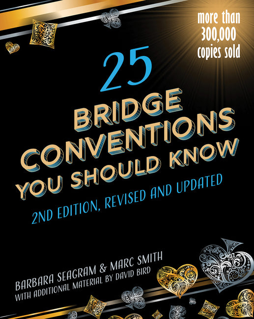 25 Bridge Conventions You Should Know 2nd Edition (Revised)
