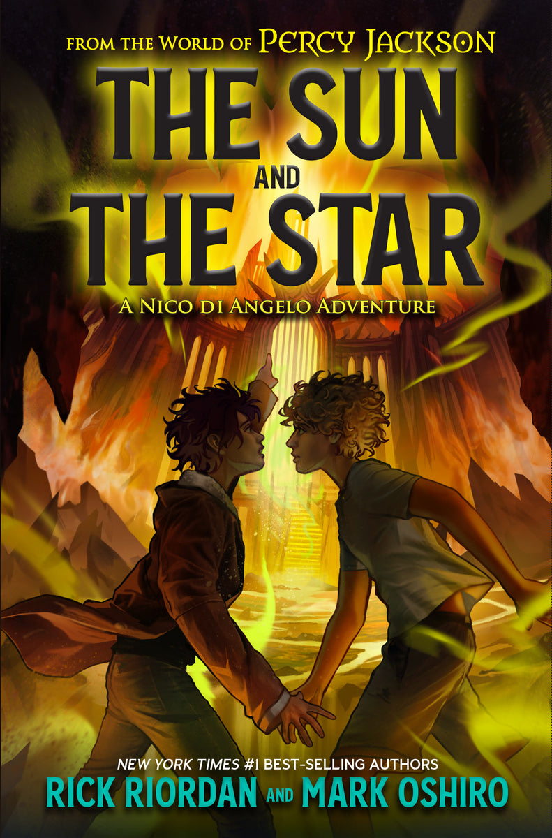 From the World of Percy Jackson: The Sun and the Star: A Nico Di Angelo Adventure - Rick Riordan